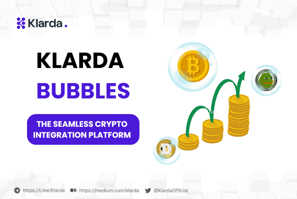 Klarda Bubbles: The Seamless Crypto Integration Platform